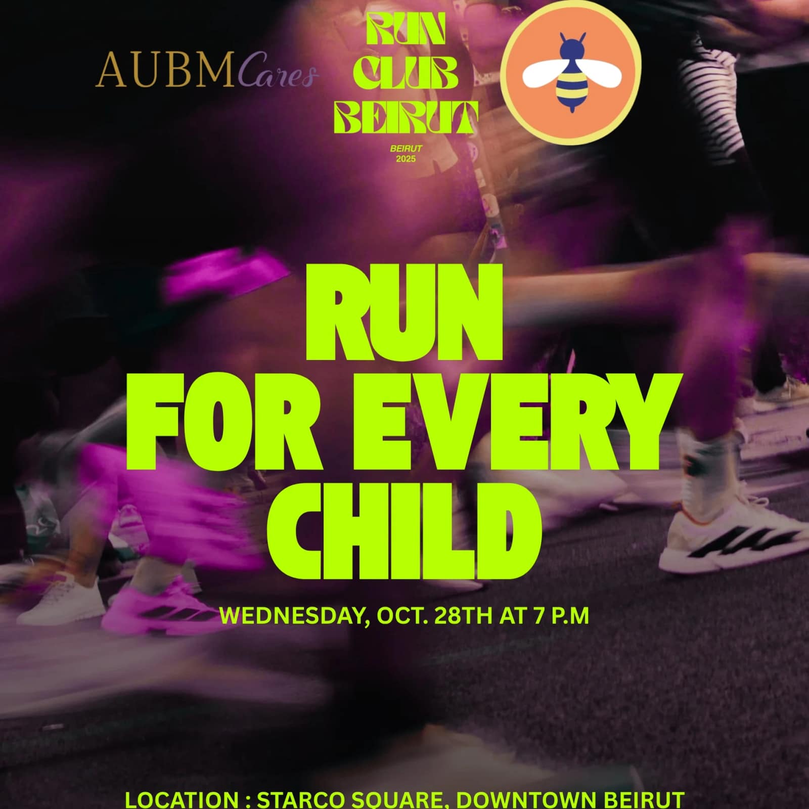 Runners' feet in motion under the words RUN FOR EVERY CHILD, Wednesday October 28th at 7 PM, STARCO Square, Downtown Beirut