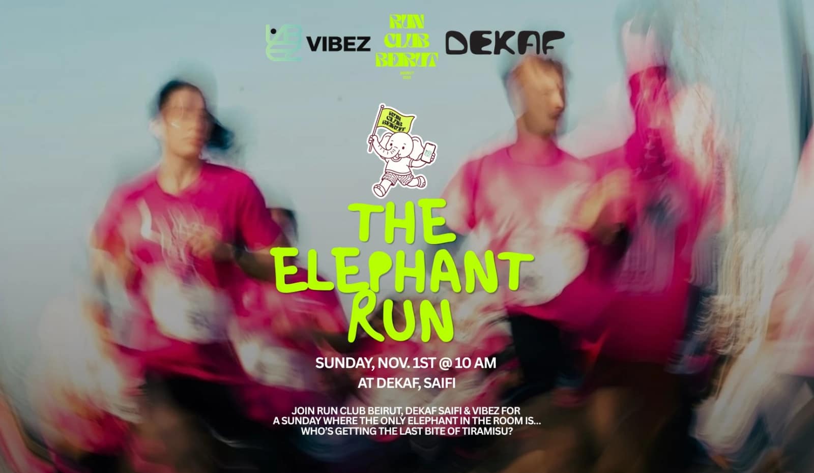 Run Club Beirut runners in motion blur under the words THE ELEPHANT RUN, Sunday November 1st at 10 AM at DEKAF Saifi